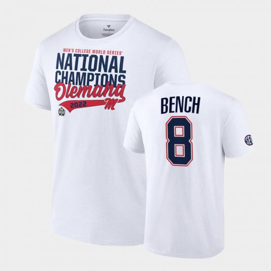 #8 Justin Bench College Baseball University of Mississippi 2022 College World Series Champions NCAA Baseball Men White T-Shirt 357591-681